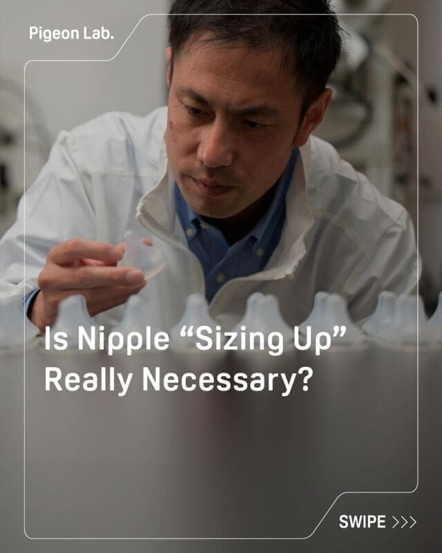 🤔 Is Nipple “Sizing Up” Really Necessary?

Even babies who initially struggle to breastfeed tend to show improvement and greater suction as they develop.

When increased suction doesn’t draw out more milk or formula, feeding can take longer and make babies irritable, and it might be time for a larger nipple.

The different sizes of Pigeon’s SofTouch nipples not only have different softnesses, they also have differently sized and shaped holes. This is to ensure a smooth flow of just as much milk or formula as babies need at that stage of development.

Take a look at this chart summarizing the differences—and watch your baby closely for signs that it’s time to go up a size! 👆

#pigeonsg #PigeonLab #CelebrateBabiesTheWayTheyAre #SofTouch #PigeonNursingBottle #pigeonmilkbottle #babyfeeding #breastfeeding