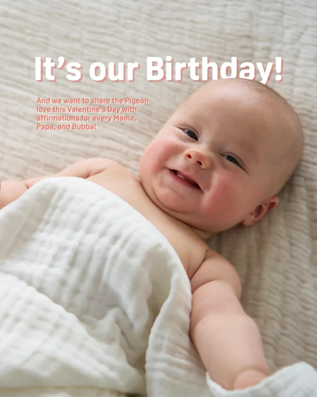 A double celebration of the heart 🎂❤️🕊️

Did you know Pigeon Singapore was born on Valentine’s Day? It feels like destiny, because for decades, our entire world has revolved around one simple, beautiful truth: Only love can foster love. ✨

To us, this credo isn't just words on a page. It’s in the way you patiently soothe a crying bubba at 3 AM. It’s in the way you celebrate the tiniest milestones. It’s the cycle of care that starts with you and grows within them.

On our birthday, we want to celebrate the incredible love you pour into your little ones every single day. You aren't just raising a baby; you are fostering a lifetime of love. 

Swipe through for some affirmations to tuck into your heart today. 📖👇

Let us know in the comments which affirmation is your favourite! ✨